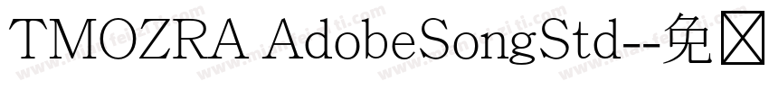 TMOZRA AdobeSongStd-字体转换